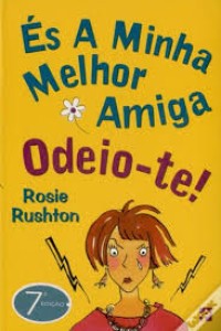 Image of És a Minha Melhor Amiga Odeio-te!