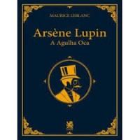 Image of Arséne Lupin: A Agulha Oca