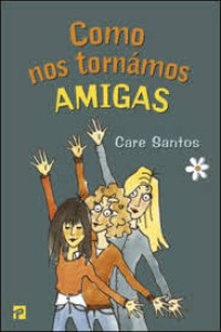 Image of Como nos tornámos AMIGAS