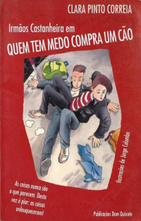 Image of Irmãos Castanheira em Quem tem medo compra um cão