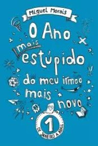 Image of O Ano mais estúpido do meu irmão mais novo 1