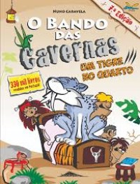 Image of O bando das Cavernas: Um tigre no quarto