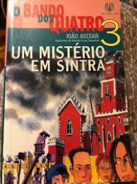 Image of O BANDO DOS QUATRO: UM MISTÉRIO EM SINTRA