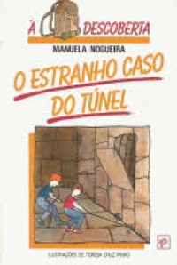 Image of O Estranho Caso do Túnel