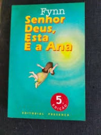 Image of Senhor Deus, esta é a Ana