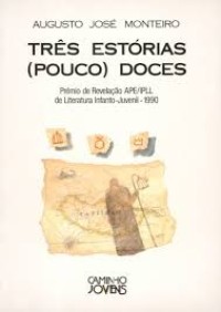 Image of Três Estórias (Pouco) Doces